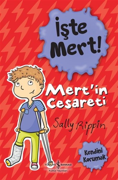 İşte Mert  Mert’in Cesareti  Kendini Korumak