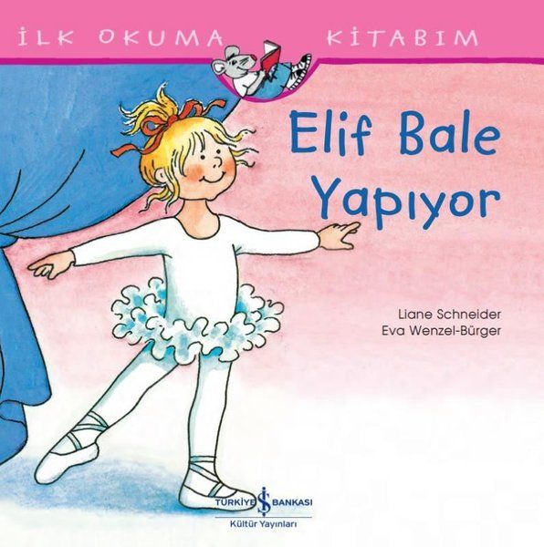Elif Bale Yapıyor  İlk Okuma Kitabım