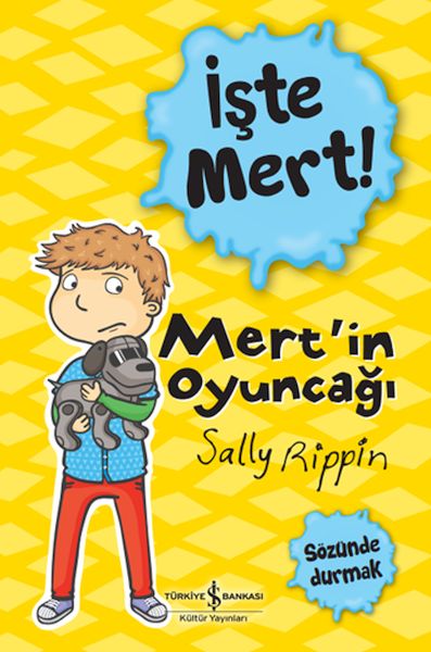 İşte Mert  Mertin Oyuncağı  Sözünde Durmak