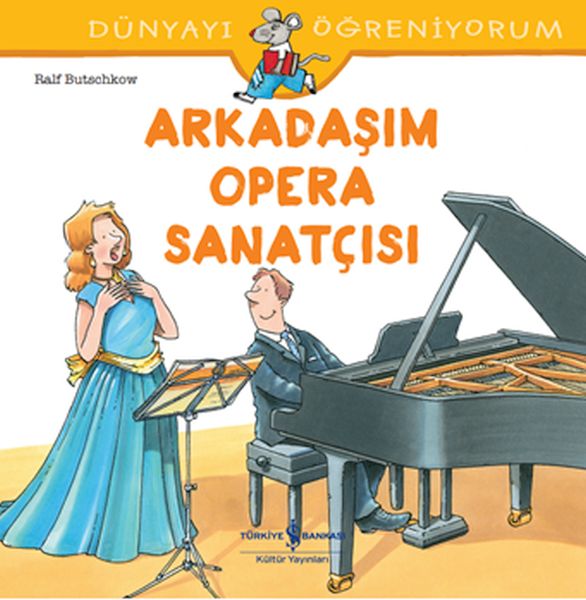 Dünyayı Öğreniyorum  Arkadaşım Opera Sanatçısı