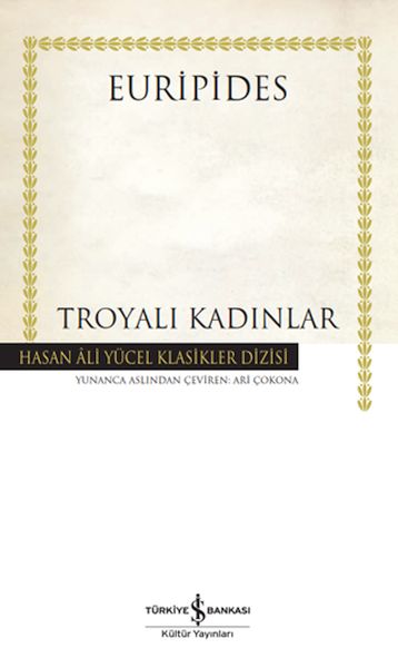 Troyalı Kadınlar  Hasan Ali Yücel Klasikleri Ciltli