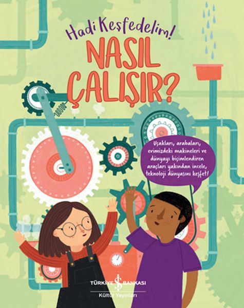 Nasıl Çalışır  Hadi Keşfedelim
