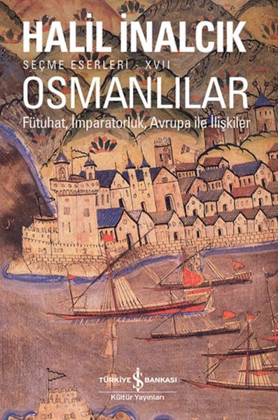 Osmanlılar  Fütuhat İmparatorluk Avrupa İle İlişkiler