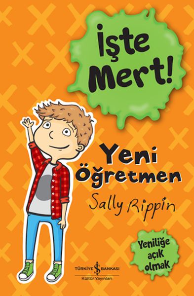 İşte Mert  Yeni Öğretmen  Yeniliğe Açık Olmak