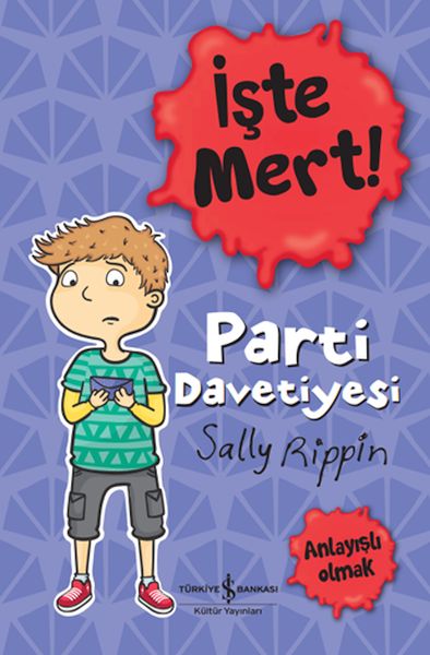 İşte Mert – Parti Davetiyesi – Anlayışlı Olmak