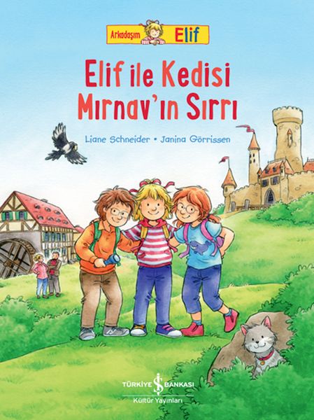 Arkadaşım Elif  Elif İle Kedisi Mırnav’ın Sırrı