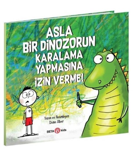 Asla Bir Dinozorun Karalama Yapmasına İzin Verme