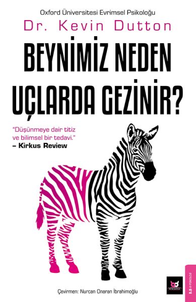Beynimiz Neden Uçlarda Gezinir