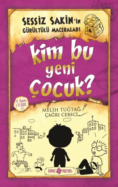 Sessiz Sakin’in Gürültülü Maceraları 4  Kim Bu Yeni Çocuk