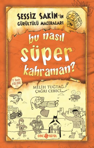 Sessiz Sakin’in Gürültülü Maceraları 6  Bu Nasıl Süper Kahraman