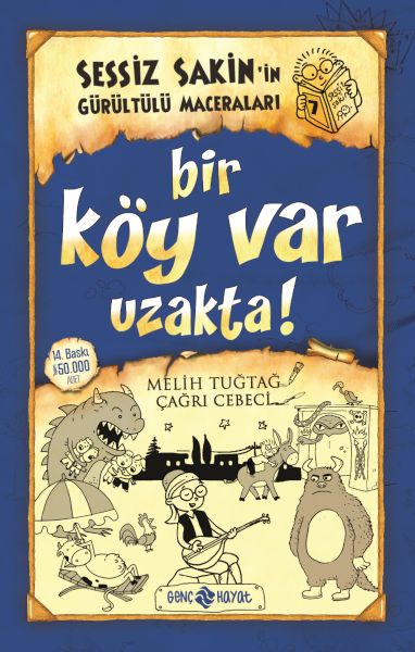 Sessiz Sakin’in Gürültülü Maceraları 7  Bir Köy Var Uzakta