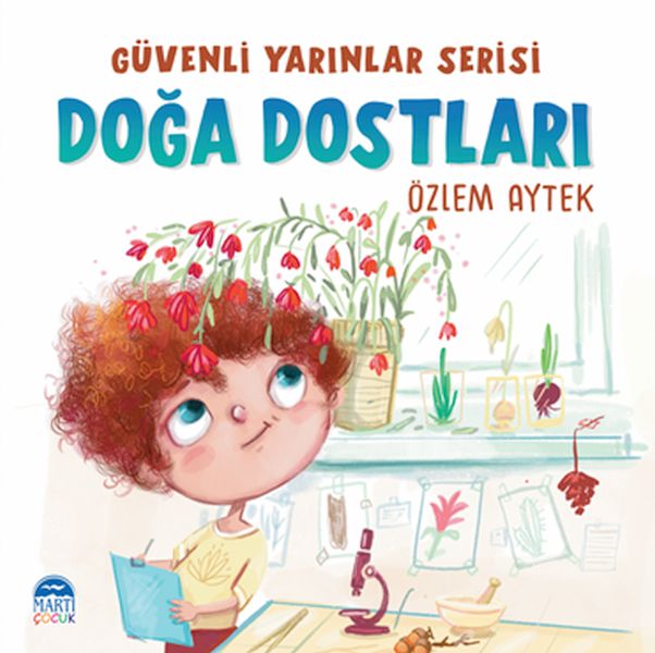 Güvenli Yarınlar Serisi  Doğa Dostları