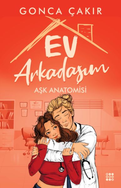 Ev Arkadaşım  Aşk Anatomisi