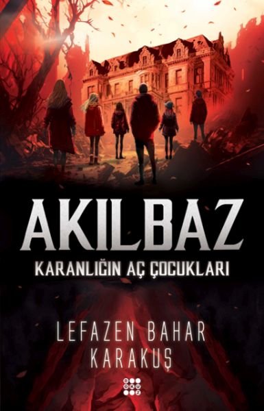 AkılbazKaranlığın Aç Çocukları