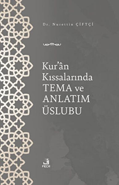 Kuran Kıssalarında Tema ve Anlatım Üslubu