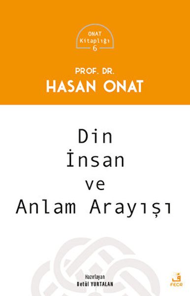 Din İnsan ve Anlam Arayışı