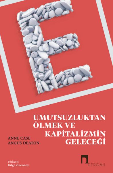 Umutsuzluktan Ölmek ve Kapitalizmin Geleceği