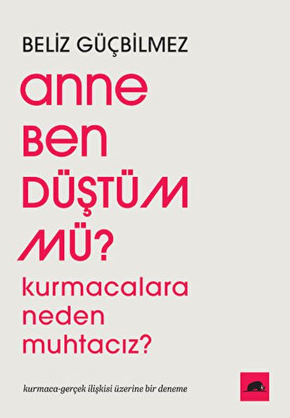 Anne Ben Düştüm mü