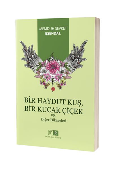Bir Haydut Kuş Bir Kucak Çiçek Ve Diğer Hikayeler