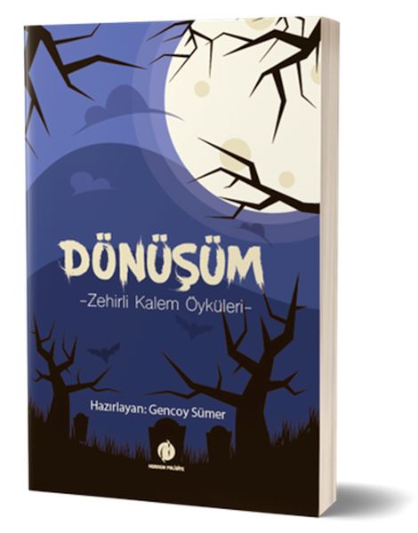 Dönüşüm Zehirli Kalem Öyküleri