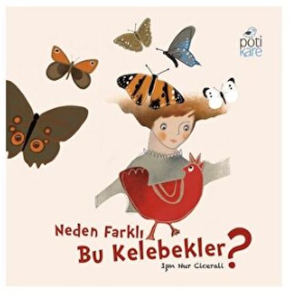 Neden Farklı Bu Kelebekler