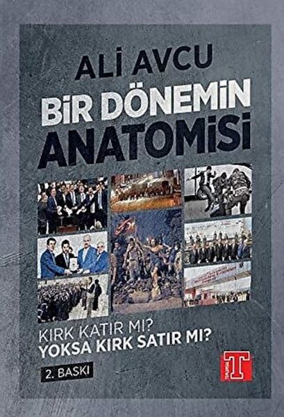 Bir Dönemin Anatomisi  Kırk Katır mı Yoksa Kırk Satır mı