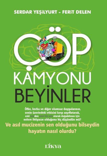 Çöp Kamyonu  Beyinler