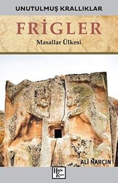 Unutulmuş Krallıklar  Frigler