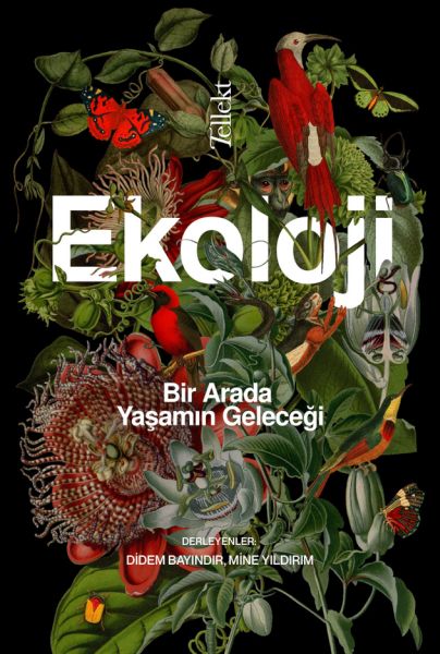 Ekoloji Bir Arada Yaşamın Geleceği