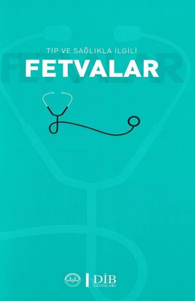 Tıp ve Sağlıkla İlgili Fetvalar