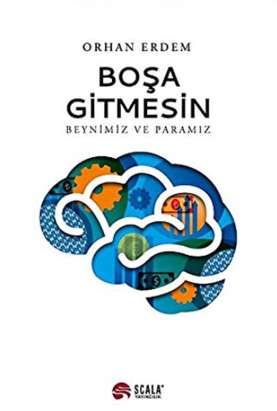 Boşa Gitmesin  Beynimiz ve Paramız