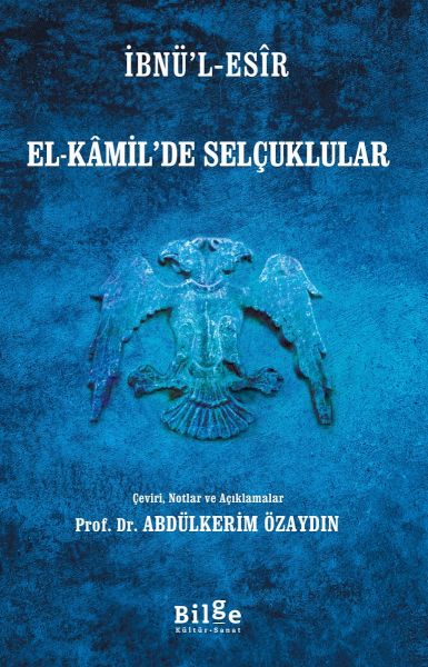 İbnü’lEsîr ElKâmil’de Selçuklular
