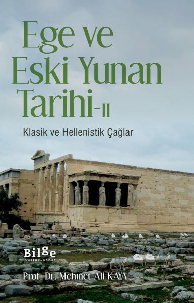 Ege ve Eski Yunan Tarihi  II