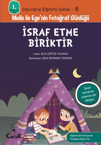 Davranış Eğitimi Serisi 8  Melis ile Egenin Fotoğraf Günlüğüİsraf Etme Biriktir