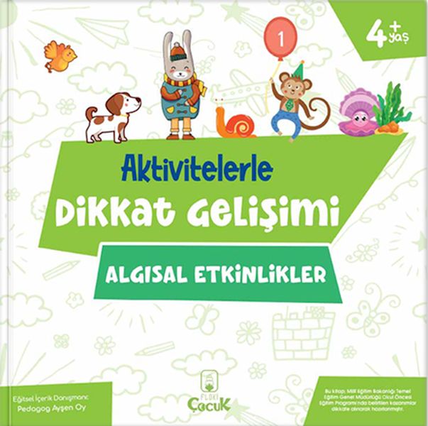 Aktivitelerle Dikkat Gelişimi  Algısal Etkinlikler