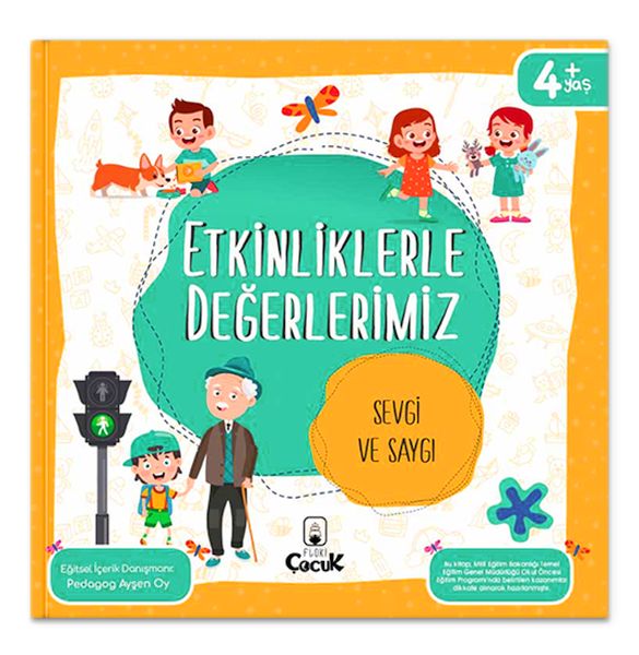 Etkinliklerle Değerlerimiz  Sevgi ve Saygı
