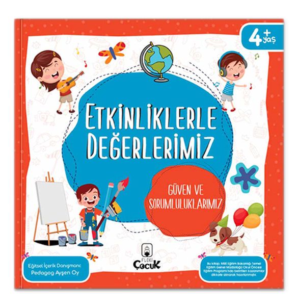 Etkinliklerle Değerlerimiz  Güven ve Sorumluluklarımız