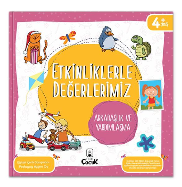 Etkinliklerle Değerlerimiz  Arkadaşlık ve Yardımlaşma