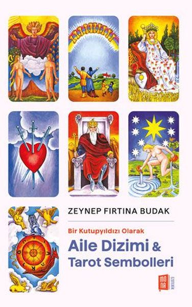 Bir Kutupyıldızı Olarak Aile Dizimi  Tarot Sembolleri