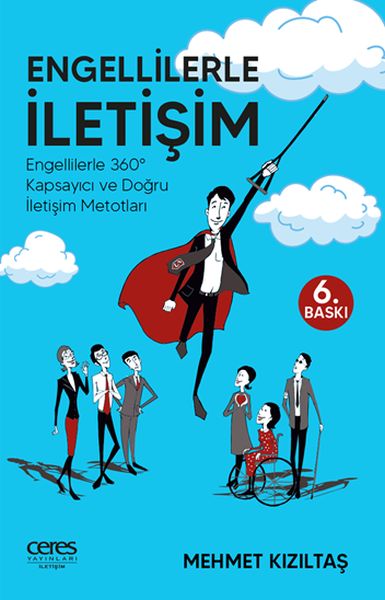 Engellilerle İletişim  Engellilerle 360° Kapsayıcı ve Doğru İletişim Metotları