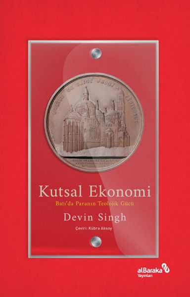 Kutsal Ekonomi Batı’da Paranın Teolojik Gücü