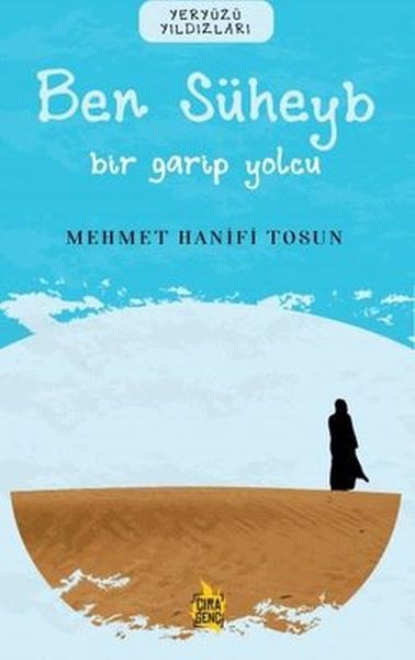 Ben Süheyb  Bir Garip Yolcu