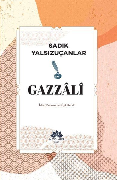 Gazzali  İrfan Pınarından Öyküler 2