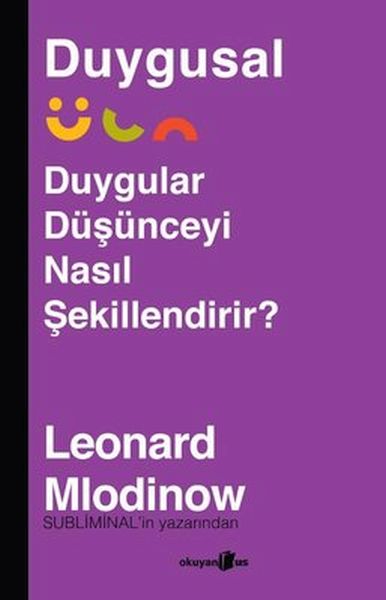 Duygusal  Duygular Düşünceyi Nasıl Şekillendirir