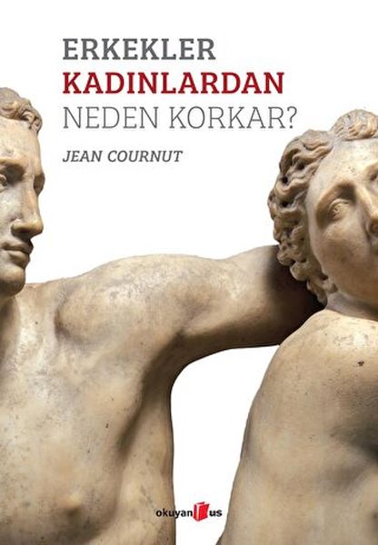 Erkekler Kadınlardan Neden Korkar