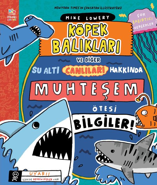 Köpek Balıkları ve Diğer Su Altı Canlıları Hakkında Muhteşem Ötesi Bilgiler