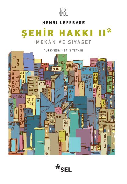 Şehir Hakkı II  Mekân ve Siyaset