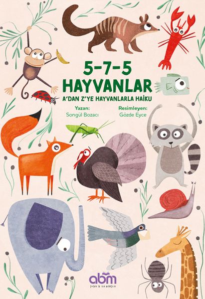 575 Hayvanlar A’dan Z’ye Hayvanlarla Haiku