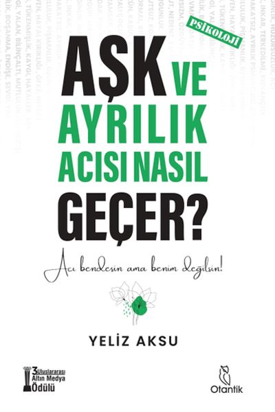 Aşk ve Ayrılık Acısı Nasıl Geçer