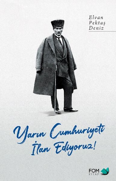 Yarın Cumhuriyeti İlan Ediyoruz